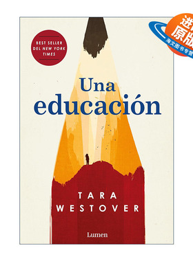 原版 Una educacion / Educated 你当像鸟飞往你的山 西班牙语版 教育之谜 比尔盖茨推荐书籍 Tara Westover 进口原版书籍