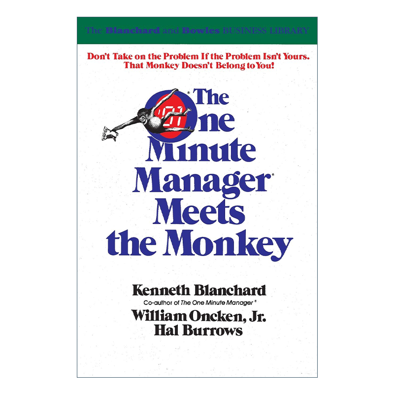 英文原版 The One Minute Manager Meets The Monkey一分钟经理人遇见猴子为管理者释放时间的优先管理法 Ken Blanchard英文版-封面