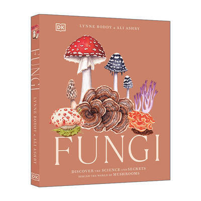 英文原版 Fungi Discover the Science and Secrets Behind the World of Mushrooms 真菌 发现蘑菇世界背后的科学和秘密 DK科普
