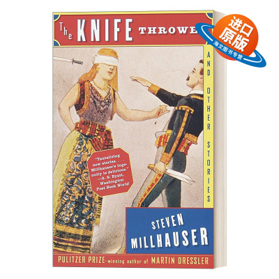 英文原版小说 The Knife Thrower and Other Stories 飞刀表演者 普利策奖获得者Steven Millhauser 英文版 进口英语原版书籍