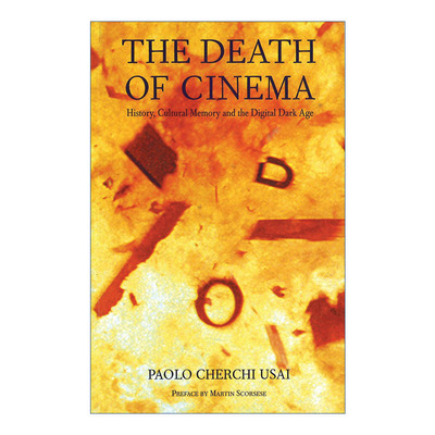 英文原版 The Death of Cinema 电影之死 历史 文化记忆与数字黑暗时代 保罗·谢奇·乌塞 英文版 进口英语原版书籍