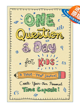 英文原版 One Question a Day for Kids A Three-Year Journal Create Your Own Personal Time Capsule 孩子每天问一个问题