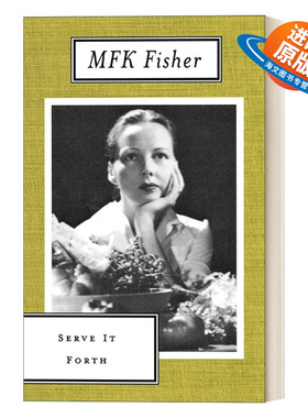 英文原版 Serve It Forth  立马上菜  费雪的饮食文化散文集  吃的艺术系列 英文版 进口英语原版书籍