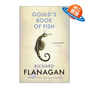 Book 书籍 进口英语原版 理查德·弗兰纳根小说 Gould 布克奖作家 Fish 英文版 英文原版 古尔德 英联邦文学奖 鱼书