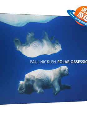英文原版 Polar Obsession  国家地理 极地痴迷 英文版 进口英语原版书籍