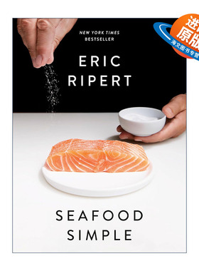 英文原版 Seafood Simple 简单海鲜烹饪食谱 米其林三星餐厅Le Bernardin主厨Eric Ripert 精装 英文版 进口英语原版书籍