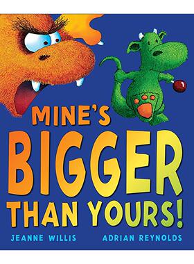 英文原版 Mine's Bigger Than Yours 我的比你的大 儿童反霸凌启蒙绘本 英文版 进口英语原版书籍