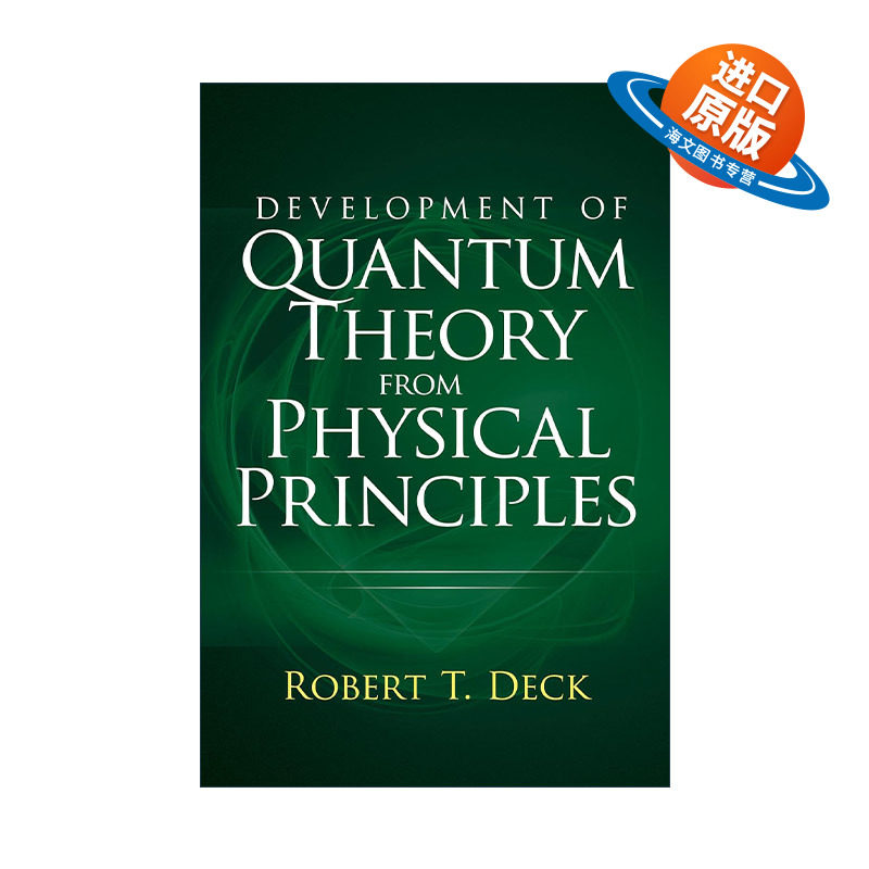 英文原版 Development of Quantum Theory from Physical Principles 从物理原理发展量子理论 无波量子力学 进口英语原版书籍