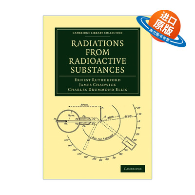 英文原版 Radiations from Radioactive Substances 放射性物质中的辐射 欧内斯特·卢瑟福 剑桥图书馆藏合集 英文版 进口书籍