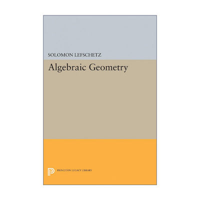 英文原版 Algebraic Geometry 代数几何 Solomon Lefschetz莱夫谢茨 英文版 进口英语原版书籍