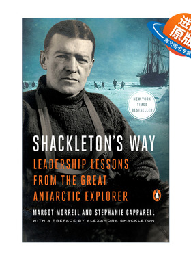 英文原版 Shackleton's Way 沙克尔顿之道 伟大南极探险家的领导经验 领导学 Margot Morrell 英文版 进口英语原版书籍