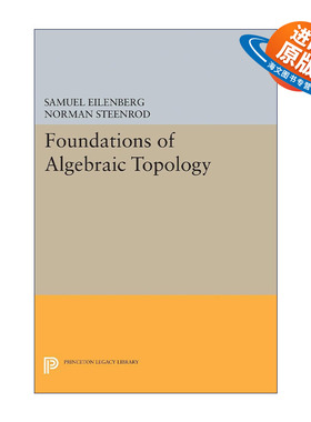 英文原版 Foundations of Algebraic Topology 代数拓扑基础 同调代数和范畴论创始人之一Samuel Eilenberg 进口英语原版书籍