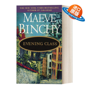Binchy 书籍 Class 进口英语原版 英文版 简装 纽约时报畅销书作者Maeve 爱尔兰当代浪漫小说 夜校课程 Evening 英文原版
