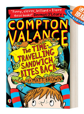 英文原版小说 The Time-travelling Sandwich Bites Back 穿越时空 冒险章节书#2 Compton Valance 英文版 进口英语原版书籍