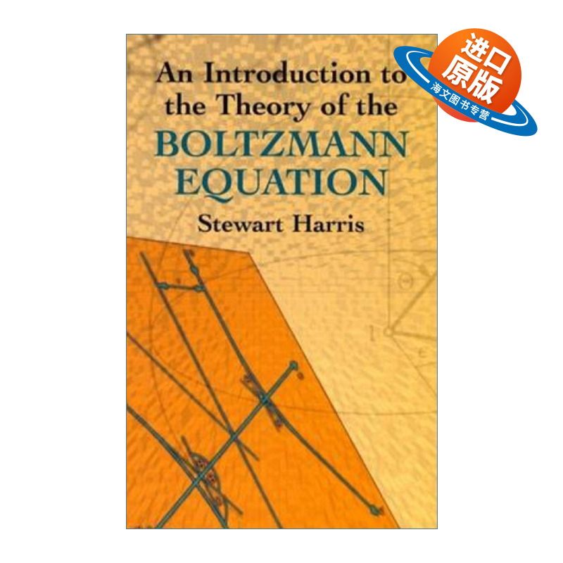 英文原版 An Introduction to the Theory of the Boltzmann Equation 玻尔兹曼方程理论导论 Stewart Harris 英文版 进口英语书籍