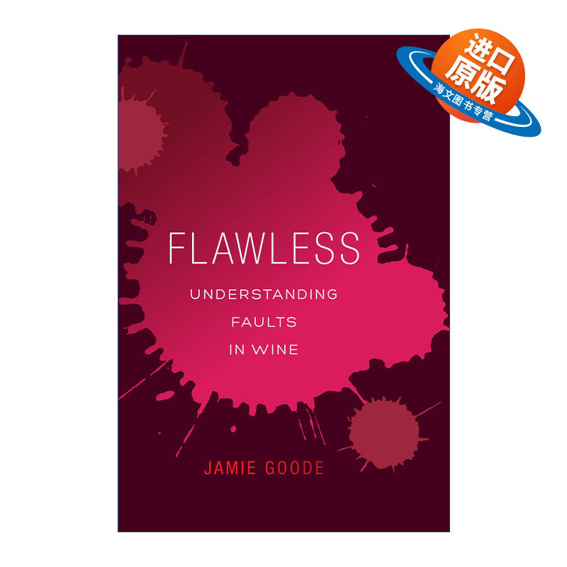 英文原版 Flawless 完美无瑕 理解葡萄酒的缺陷 品酒 酿造 指南 Jamie Goode 精装 英文版 进口英语原版书籍