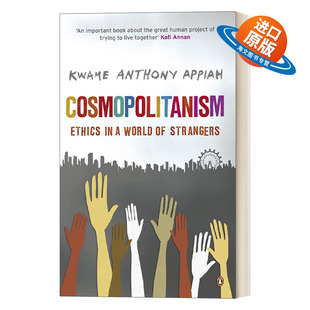 英文原版 Cosmopolitanism 世界主义 陌生人世界里的道德规范 奎迈·安东尼·阿皮亚 英文版 进口英语原版书籍