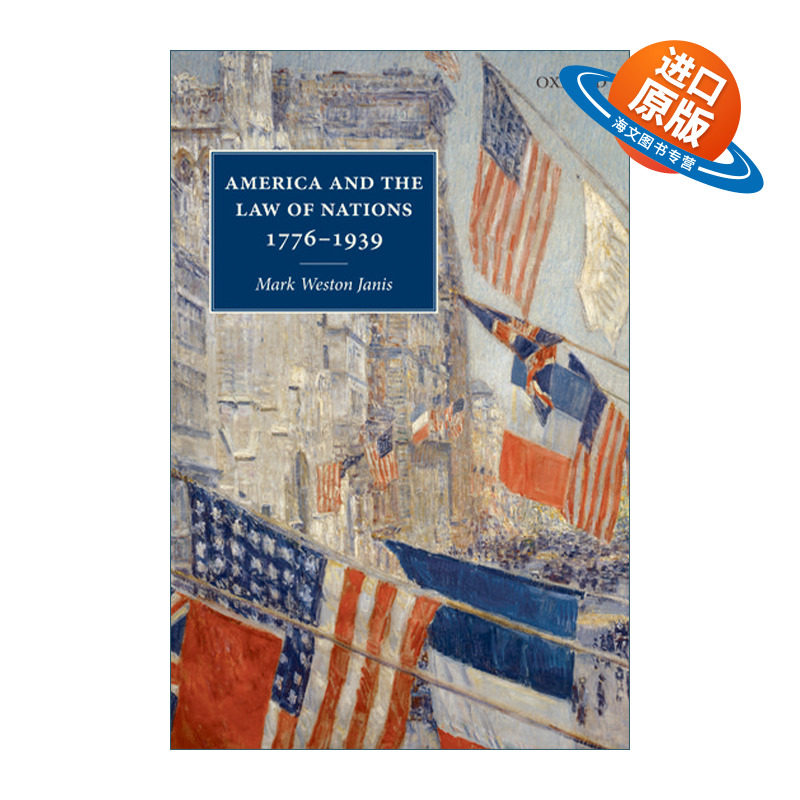 英文原版 America and the Law of Nations 1776-1939 美国与国际法 1776-1939 马克·威斯顿·贾尼斯 精装 英文版 进口英语书籍