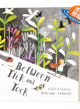 在滴答声之间 英文原版 Between Tick and Tock 英文版儿童英语启蒙绘本 穿过丛林作者 Louise Greig 进口原版书籍