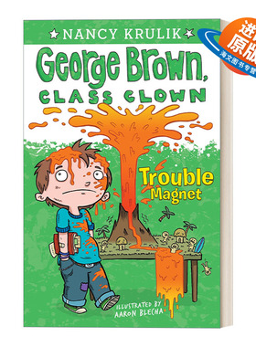 英文原版 Trouble Magnet #2 乔治布朗系列2 校园搞笑王 儿童章节书桥梁书 插画Aaron Blecha 英文版 进口英语原版书籍