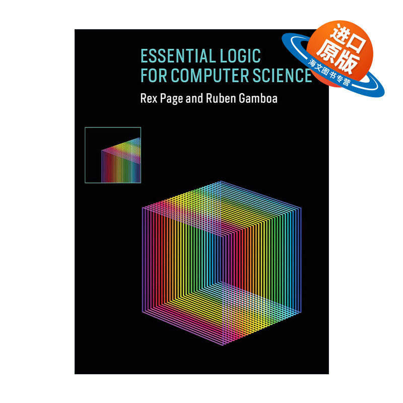 英文原版 Essential Logic for Computer Science The MIT Press 计算机科学的逻辑基础 Rex Page雷克斯·佩奇 精装 英文版