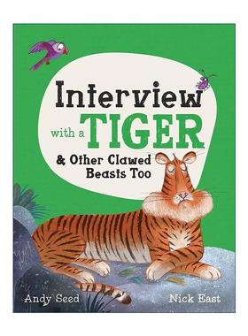 英文原版 Interview with a Tiger and Other Clawed Beasts Too 动物采访 老虎与其它带爪野兽 精装 英文版 进口英语原版书籍