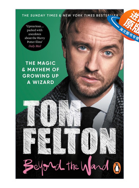 英文原版 Beyond the Wand 魔杖之外 哈利波特电影马尔福少爷扮演者汤姆·费顿自传 英文版 进口英语原版书籍