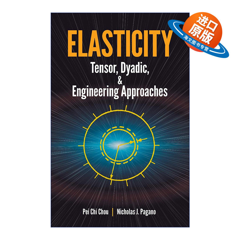 英文原版 Elasticity Tensor Dyadic and Engineering Approaches 弹性理论 张量 二元与工程方法 数学 英文版 进口英语原版书籍