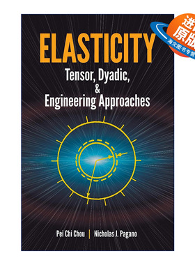 英文原版 Elasticity Tensor Dyadic and Engineering Approaches 弹性理论 张量 二元与工程方法 数学 英文版 进口英语原版书籍
