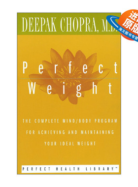 英文原版 Perfect Weight 完美体重 实现或保持理想体重的完整计划 减肥指南 Deepak Chopra 英文版 进口英语原版书籍