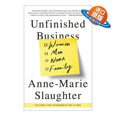 英文原版 Unfinished Business 我们为什么不能拥有一切 女性工作与家庭的平衡 Anne-Marie Slaughter 英文版 进口英语原版书籍