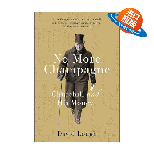 英文原版 No More Champagne 告别香槟 丘吉尔与金钱 英文版 进口英语原版书籍