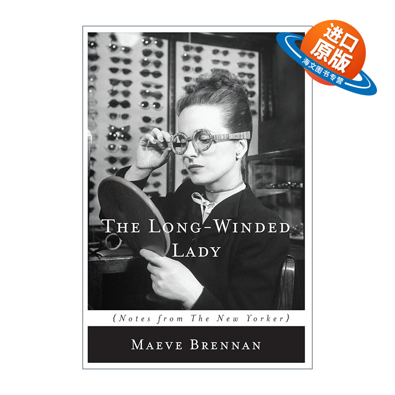 英文原版 The Long-winded Lady 长篇大论的女士 纽约客优秀作家Maeve Brennan自传 英文版 进口英语原版书籍