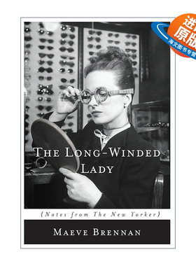 英文原版 The Long-winded Lady 长篇大论的女士 纽约客优秀作家Maeve Brennan自传 英文版 进口英语原版书籍