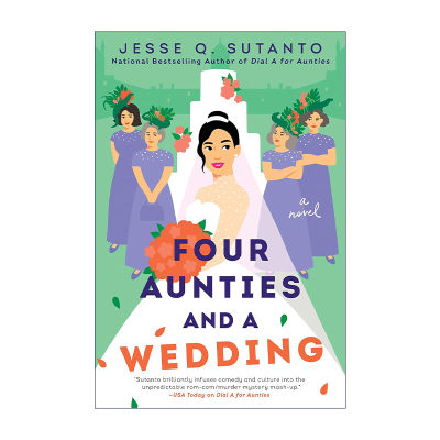 英文原版 Four Aunties and a Wedding 四个阿姨和一场婚礼 Dial A for Aunties作者Jesse Q. Sutanto 英文版 进口英语原版书籍