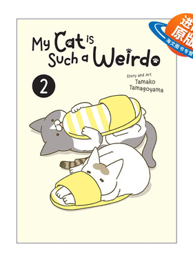 英文原版 My Cat is Such a Weirdo Vol.2 我家的猫又在干怪事了 卷二 治愈宠物漫画 今天也吸收了猫能量作者卵山玉子 英文版