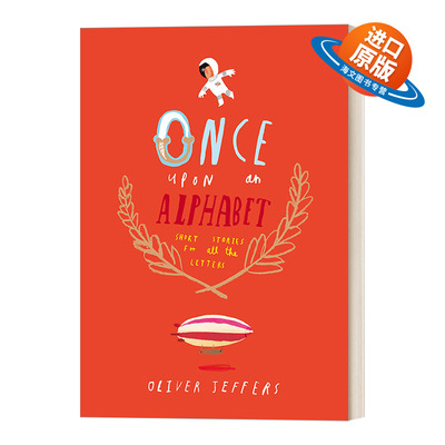 英文原版 Once Upon An Alphabet 从前有个小字母 字母故事书 奥利弗·杰弗斯 精装 英文版 进口英语原版书籍