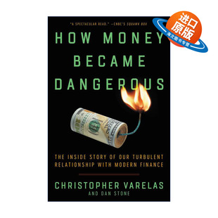 英文版 书籍 Became 金钱 现代金融 危险 Money Dangerous 进口英语原版 英文原版 璀璨与黑暗 How