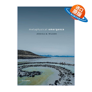 英文原版 Metaphysical Emergence 论形而上的出现 Jessica Wilson 英文版 进口英语原版书籍