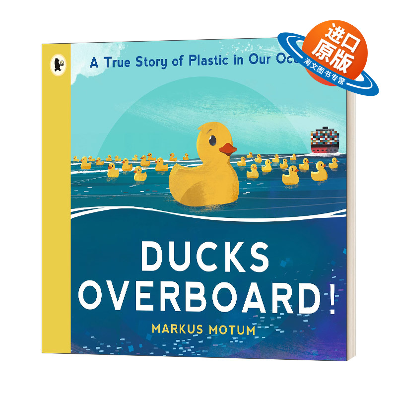 英文原版 Ducks Overboard! A True Story of Plastic in Our Oceans 穿越海洋的鸭子 儿童图画书 英文版 进口英语原版书籍