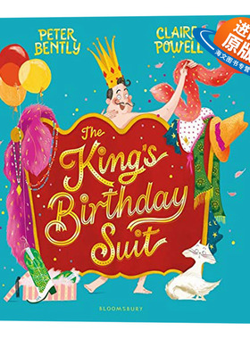 国王的生日礼服 英文原版绘本 The King's Birthday Suit 儿童寓言故事绘本 现代新版国王的新衣 亲子趣味图画故事书Claire Powell