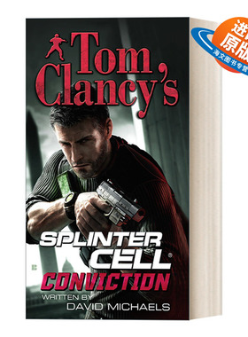 英文原版 Tom Clancy's Splinter Cell 05 Conviction 汤姆克兰西细胞分裂5 信念 惊悚悬疑军事小说 David Michaels 进口书籍