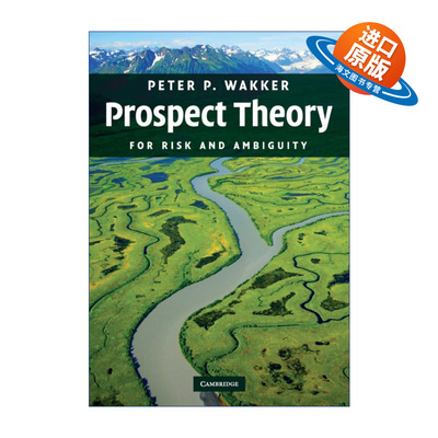 英文原版 Prospect Theory 前景理论 风险与歧义 Peter P. Wakker 英文版 进口英语原版书籍