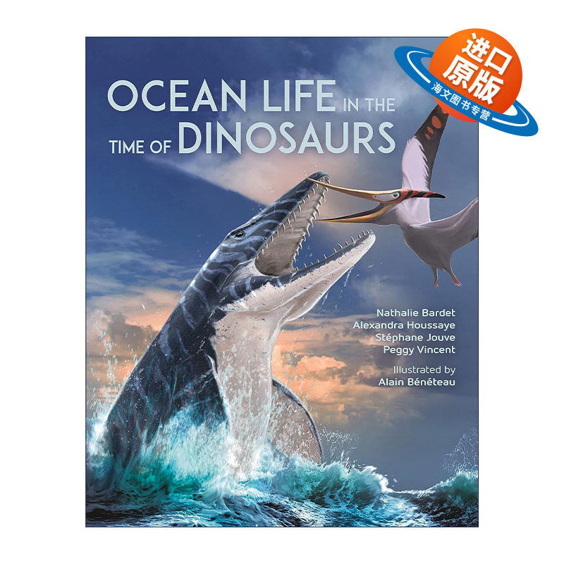 英文原版 Ocean Life in the Time of Dinosaurs 恐龙时代的海洋生物 自然历史 精装插图版 Nathalie Bardet 英文版