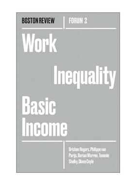 英文原版 Work Inequality Basic Income 工作不平等的基本收入 经济政策 Brishen Rogers 英文版 进口英语原版书籍