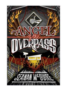 英文原版 Angel of the Overpass Ghost Roads 03 幽灵之路系列3 天桥上的天使 奇幻小说 英文版 进口英语原版书籍