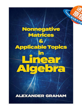 英文原版 Nonnegative Matrices and Applicable Topics in Linear Algebra非负矩阵及其在线性代数中的应用 数学Alexander Graham