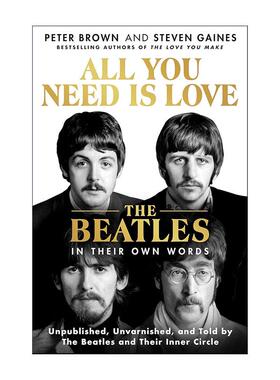 英文原版 All You Need Is Love 你所需要的只是爱 披头士乐队亲述 精装 英文版 进口英语原版书籍