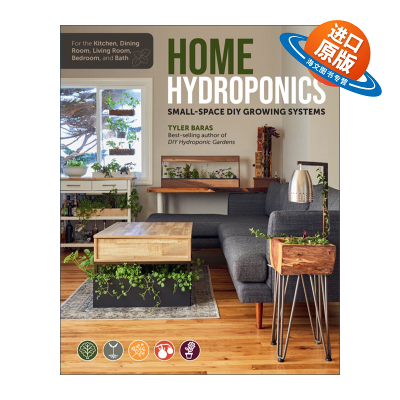 英文原版 Home Hydroponics 家庭水培 适用于厨房 餐厅 客厅 卧室和浴室的小空间DIY种植 英文版 进口英语原版书籍