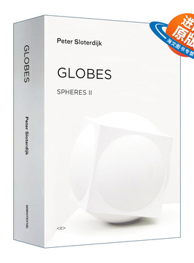 英文原版 Globes Spheres Volume II Macrospherology 球体三部曲之二 球体 Peter Sloterdijk斯洛特戴克代表作 英文版 进口英语书